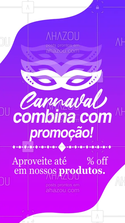 posts, legendas e frases de posts para todos para whatsapp, instagram e facebook: Melhor do que curtir o carnaval, é aproveitar a data com uma promoção super especial! Então não perca essa chance e corre já pra cá. #ahazou #carnaval #promoçãodecarnaval #promodecarnaval  #promoção 
