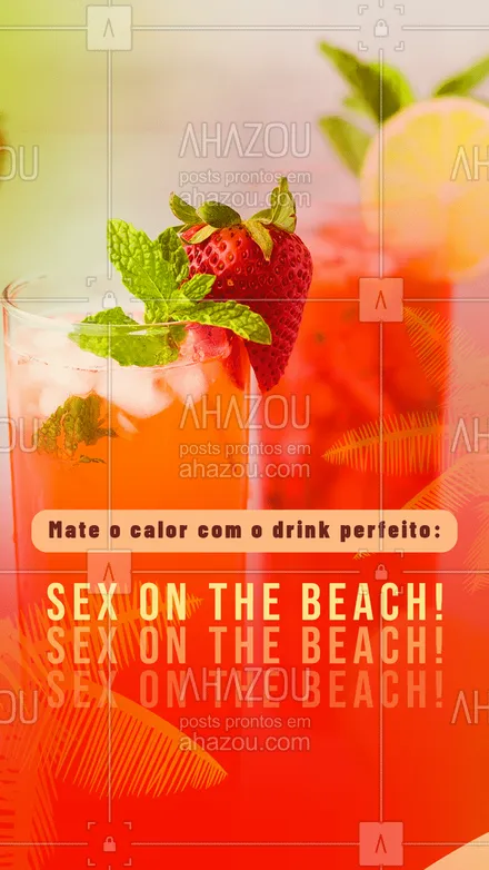 posts, legendas e frases de bares para whatsapp, instagram e facebook: O drink perfeito sempre foi e sempre será sex on the beach! Vem pra cá! #ahazoutaste #bar  #mixology  #pub  #cocktails  #lounge  #drinks #refrescar #sexonthebeach #drink #convite #cliente