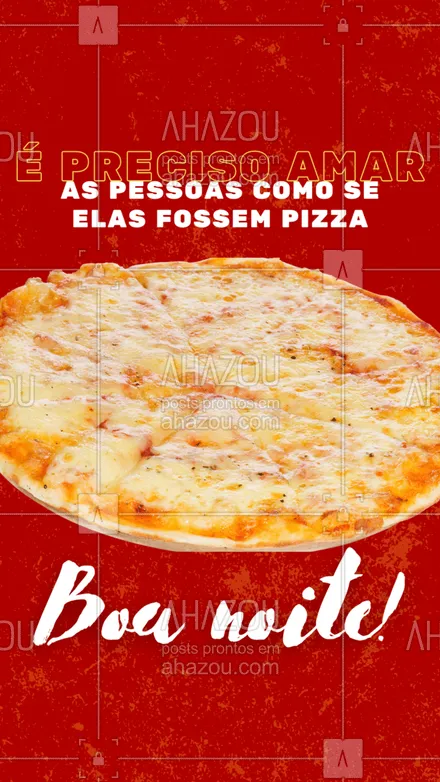posts, legendas e frases de pizzaria para whatsapp, instagram e facebook: Se não for a pizza inteira, ame como se fosse um pedaço pelo menos! 😂
#boanoite #ahazoutaste #pizza  #pizzalife  #pizzalovers  #pizzaria 