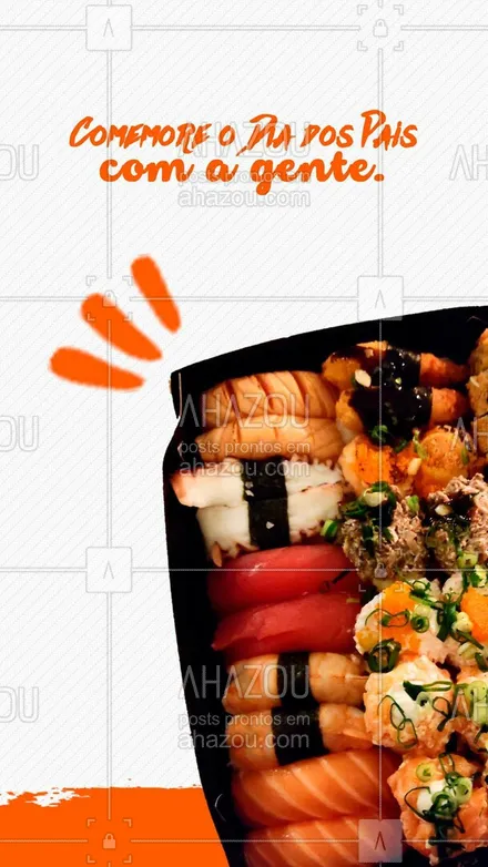 posts, legendas e frases de cozinha japonesa para whatsapp, instagram e facebook: Traga seu pai para comemorar o dia dele com todo o sabor da culinária japonesa. Esperamos você para um dia super especial 🍣. #comidajaponesa #japa #japanesefood #ahazoutaste #sushidelivery #sushilovers #sushitime #sabor #qualidade #opções #pai #diadospais #felizdiadospais