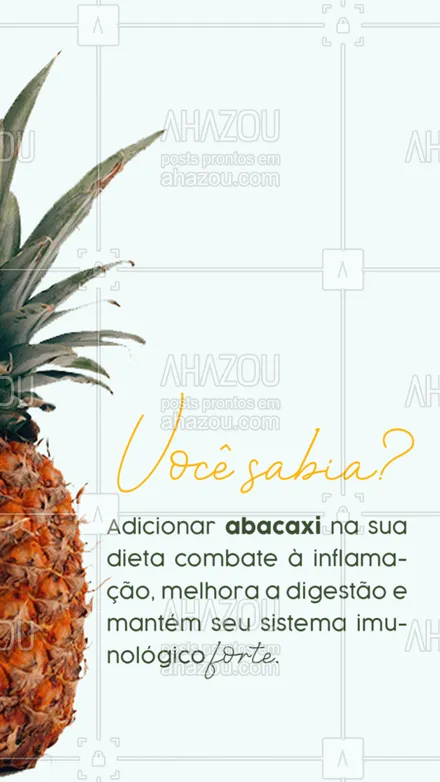 posts, legendas e frases de nutrição para whatsapp, instagram e facebook: O abacaxi é um ótimo aliado para a nossa saúde! #Abacaxi #AhazouSaúde #BenefíciosAbacaxi #bandbeauty