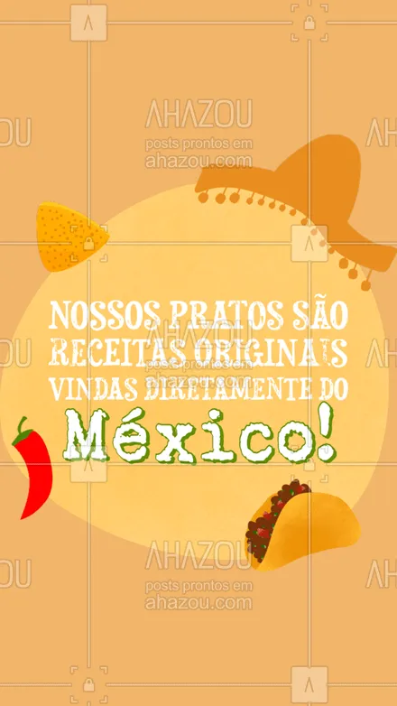 posts, legendas e frases de cozinha mexicana para whatsapp, instagram e facebook: Conheça nosso cardápio e surpreenda-se com o sabor! ?? #ahazoutaste  #comidamexicana #cozinhamexicana #vivamexico #texmex #nachos