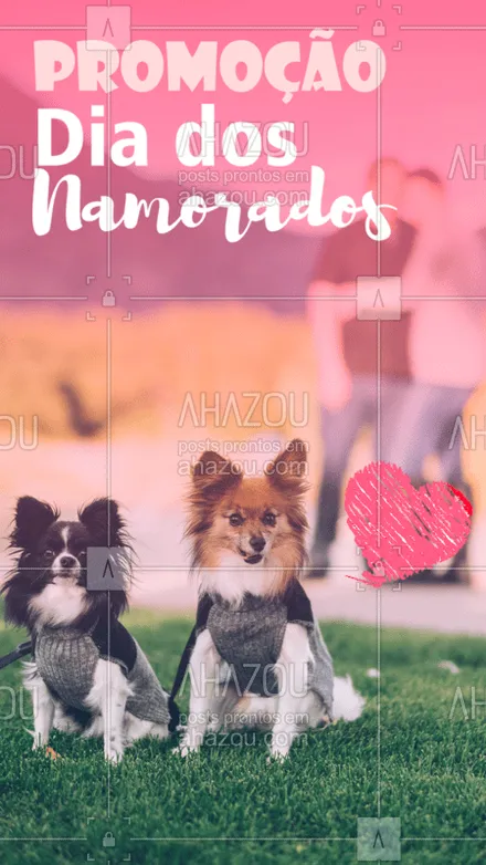posts, legendas e frases de assuntos variados de Pets para whatsapp, instagram e facebook: Nesse Dia dos Namorados nós trouxemos promoções apaixonantes... ❤️ #diadosnamorados #ahazoupet #pet #promoçao