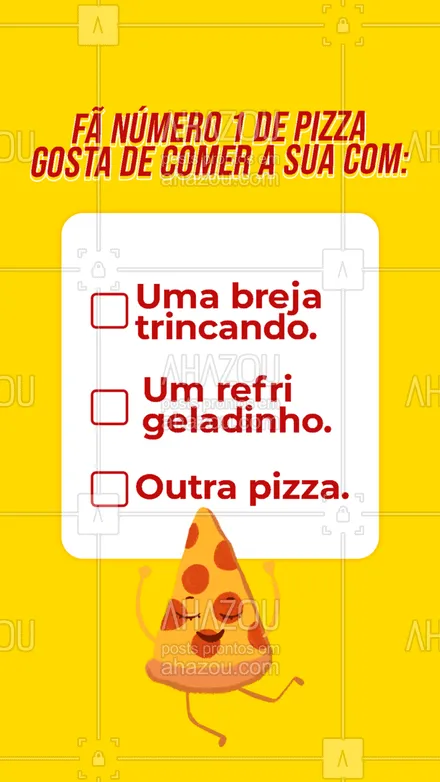 posts, legendas e frases de pizzaria para whatsapp, instagram e facebook: Fã de verdade marca as três alternativas. 😅 #ahazoutaste #pizza  #pizzalife  #pizzalovers  #pizzaria 