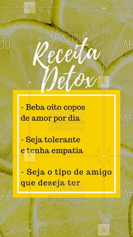 posts, legendas e frases de saudável & vegetariano para whatsapp, instagram e facebook: Aquele detox essencial! #detox #ahazou #motivacional