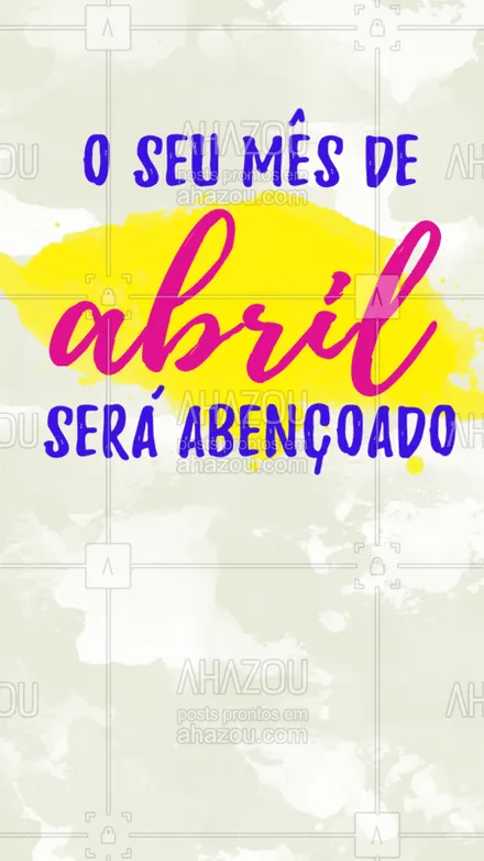 posts, legendas e frases de posts para todos para whatsapp, instagram e facebook: Amém! ? Seja bem-vindo Abril! #abril #ahazou 