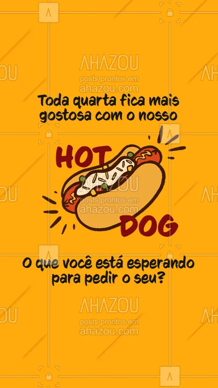 posts, legendas e frases de hot dog  para whatsapp, instagram e facebook: Com certeza a sua quarta vai ficar uma delícia com o nosso hot dog! 🤩🌭
#ahazoutaste #cachorroquente  #food  #hotdog  #hotdoggourmet  #hotdoglovers 