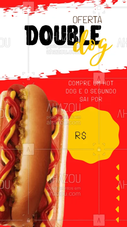 posts, legendas e frases de hot dog  para whatsapp, instagram e facebook: Aproveite nosso Double Dog 
Compre um hot dog e o segundo sai por apenas R$XX,XX
Faça seu pedido!
#ahazoutaste #cachorroquente  #food  #hotdog  #hotdoggourmet  #hotdoglovers 