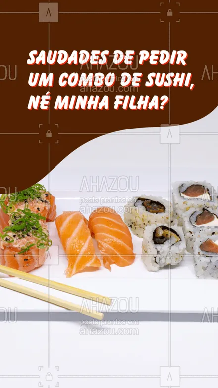 posts, legendas e frases de cozinha japonesa para whatsapp, instagram e facebook: Nós sabemos que vocês amam um japa, não é mesmo? Então que tal matar aquelas saudades de pedir um combo de sushi? Faça já o seu pedido pelo telefone: (__________________________). ?? #Japa #Meme #Saudades #ComboSushi #ahazoutaste #JapaneseFood #Sushi 