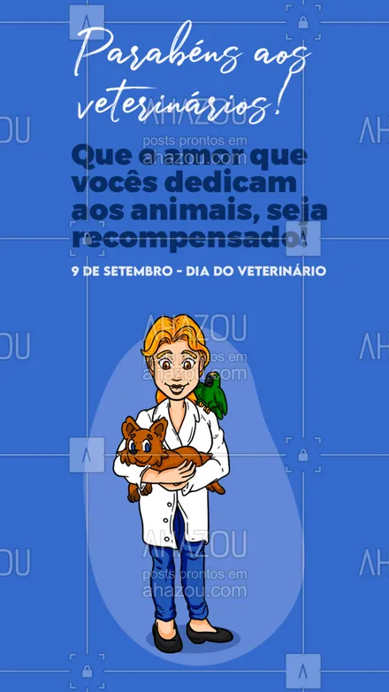 posts, legendas e frases de veterinário, assuntos variados de Pets para whatsapp, instagram e facebook: Parabéns pela dedicação e amor aos animais! #diadoveterinario #medicinaveterinaria #medvet #vetpet #veterinarian #veterinary #clinicaveterinaria #petvet #veterinario #vet #veterinaria #AhazouPet 