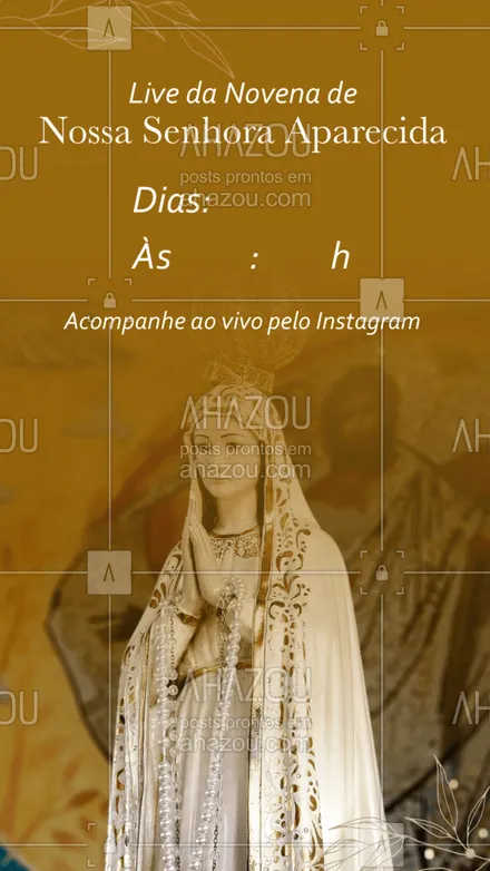 posts, legendas e frases de igrejas & espiritualidade cristã para whatsapp, instagram e facebook: Acompanhe pelas nossas redes sociais a Novena em homenagem a Nossa Senhora Aparecida. #AhazouFé 