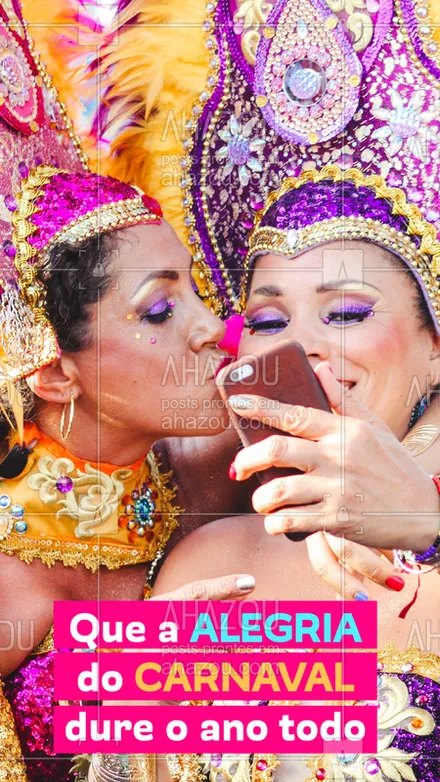 posts, legendas e frases de assuntos gerais de beleza & estética para whatsapp, instagram e facebook: Alegria o ano TODO ✨✨✨ #alegria #ahazou #carnaval 