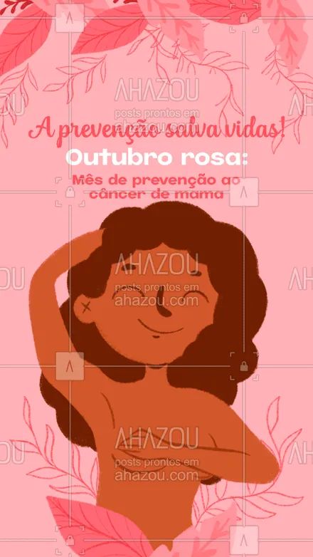 posts, legendas e frases de posts para todos para whatsapp, instagram e facebook: A melhor maneira de lutar contra o câncer de mama é a prevenção. Previna-se e alerte outras mulheres!📢❤ #outubrorosa #prevenção #câncerdemama #ahazou