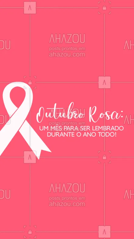 posts, legendas e frases de posts para todos para whatsapp, instagram e facebook:  Outubro Rosa é uma campanha de conscientização e prevenção do câncer de mama. Mas devemos nos cuidar o ano todo, pois isso também é um ato de amor próprio. #outubrorosa #ahazou  #motivacionais