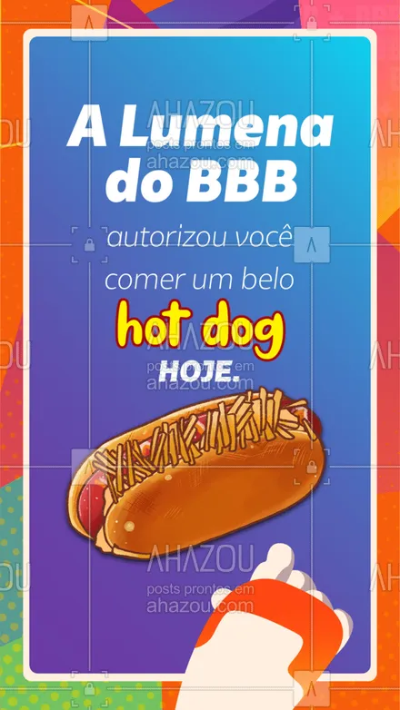 posts, legendas e frases de hot dog  para whatsapp, instagram e facebook: Aproveite que a Lumena autorizou e venha já se deliciar com nosso hot dog! Corra antes que ela mude de ideia hein. ? #HotDog #BBB #Meme #Lumena #ahazoutaste #BBB21 #Convite 