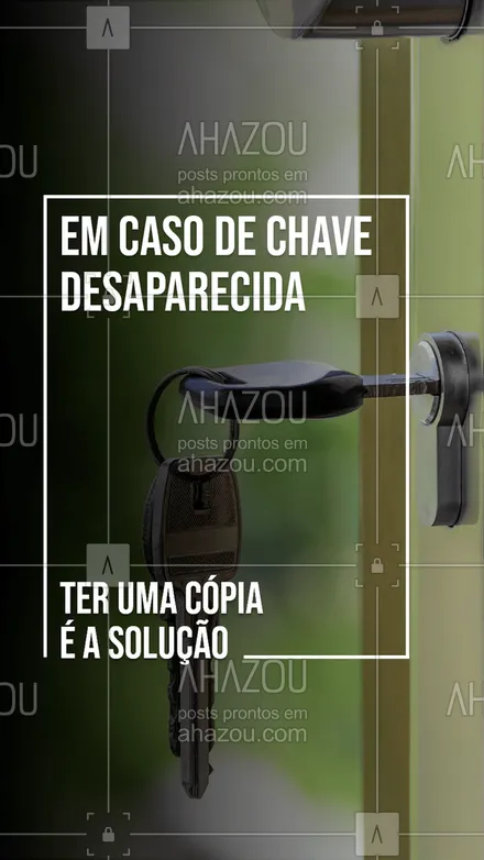 posts, legendas e frases de chaveiro para whatsapp, instagram e facebook: A chave SUMIU? Tudo bem, você fez uma cópia com a gente. ?? #AhazouServiços  #chaveiro #chave