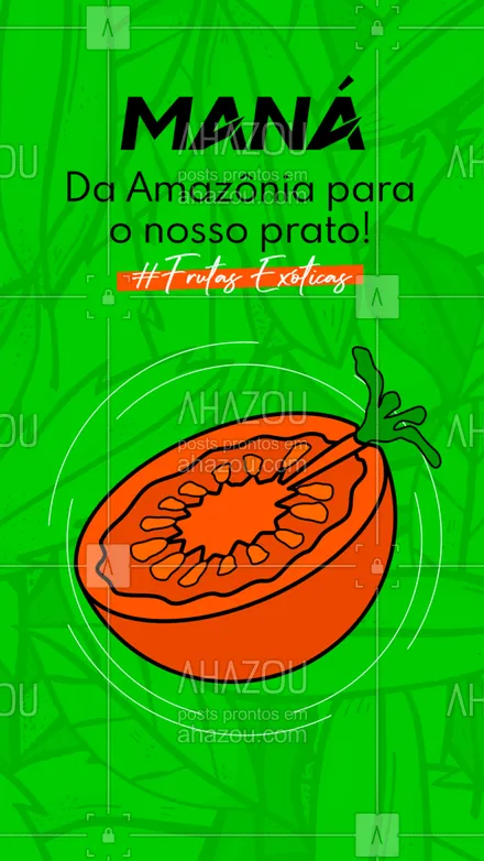 posts, legendas e frases de hortifruti para whatsapp, instagram e facebook: Maná é uma fruta natural da Amazônia, com um sabor suave, muito parecido com tomate. Pode  ser consumida crua (in natura), como geléia e acompanha muito bem receita com carne, peixe e frango. Conta aqui pra gente se você já conhecia o Maná! #ahazoutaste #alimentacaosaudavel  #hortifruti  #mercearia  #organic  #qualidade  #vidasaudavel  #frutasexoticas #mana