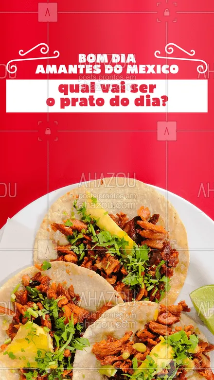 posts, legendas e frases de cozinha mexicana para whatsapp, instagram e facebook: Amantes da comida mexicana gostam de provar um prato novo todo dia. Qual vai ser o pedido de hoje?  ? #ahazoutaste  #cozinhamexicana #comidamexicana
