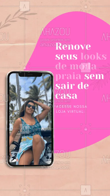 posts, legendas e frases de moda praia para whatsapp, instagram e facebook: Encontre as melhores novidades em moda praia acessando nosso site e transforme seus looks no conforto da sua casa! #modapraia #ecommerce #praia #AhazouFashion #beachwear #tendencia #fashion