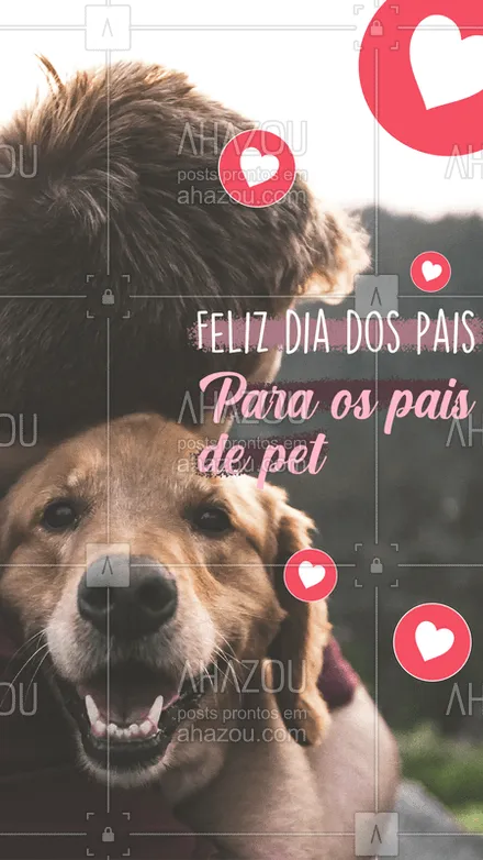 posts, legendas e frases de assuntos variados de Pets para whatsapp, instagram e facebook: Em homenagem aos pais de pet desejamos um feliz dia dos pais.????❤ 
#AhazouPet  #petlovers #petsofinstagram #dogs #cats #ilovepets #petoftheday