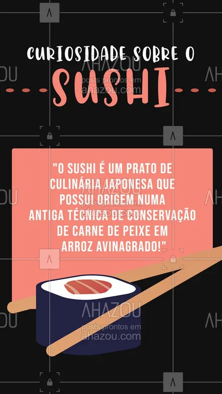 posts, legendas e frases de cozinha japonesa para whatsapp, instagram e facebook: Você sabia? Tem alguma dúvida sobre sushi? Deixe nos comentários a sua dúvida... #ahazoutaste  #japa #sushidelivery #sushitime #japanesefood