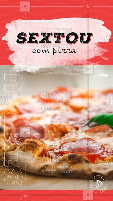 posts, legendas e frases de pizzaria para whatsapp, instagram e facebook: A melhor sexta é com a sua pizza favorita  ?? #Pizza #Ahazou #Delivery #Pizzaria 