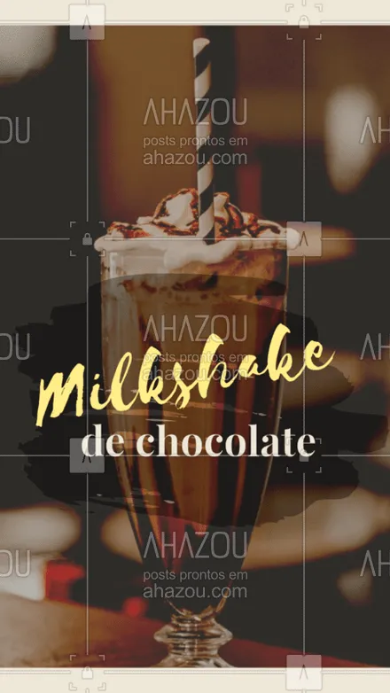 posts, legendas e frases de nutrição para whatsapp, instagram e facebook: Só aqui você encontra o melhor milkshake de chocolate da região! ? ?❤️ #milkshake #ahazou #gastronomia #bandbeauty