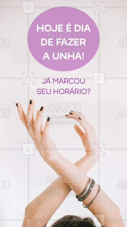 posts, legendas e frases de manicure & pedicure para whatsapp, instagram e facebook: Não deixe para depois, marque agora o seu horário na manicure. #manicure #ahazou #unhas #horario 