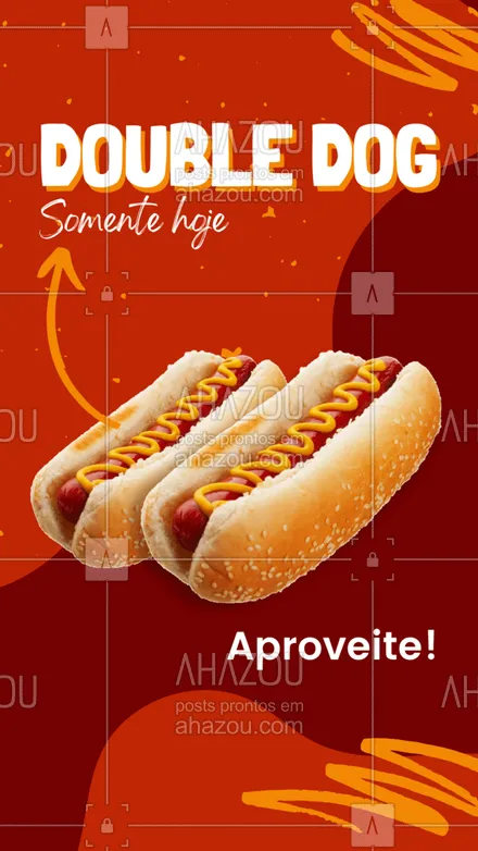 posts, legendas e frases de hot dog  para whatsapp, instagram e facebook: Só hoje!!!
Promoção Double Dog 
Compre um e leve dois.
Faça o seu pedido!
#ahazoutaste #cachorroquente  #food  #hotdog  #hotdoggourmet  #hotdoglovers 