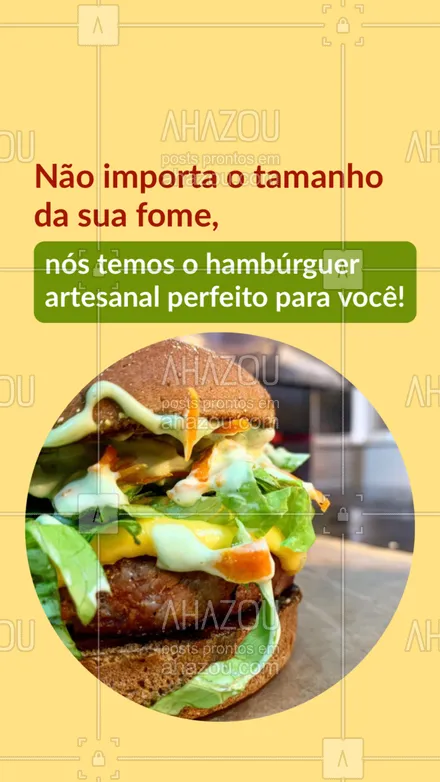 posts, legendas e frases de hamburguer para whatsapp, instagram e facebook: Qual é o tamanho da sua fome? Nós temos o hambúrguer perfeito para você. Confira o nosso cardápio e peça já o seu! #hamburgueriaartesanal #hamburgueria #burgerlovers #ahazoutaste #burger #artesanal #hamburguerartesanal