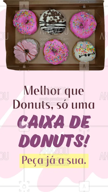 posts, legendas e frases de doces, salgados & festas, confeitaria para whatsapp, instagram e facebook: Temos caixinhas com Donuts! Sabemos que é impossível comer só um, então montamos em caixas! Peça já a sua!
#ahazoutaste #donuts  #confeitaria  #confeitariaartesanal  #doces 