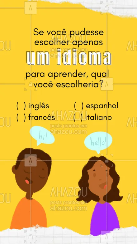 posts, legendas e frases de línguas estrangeiras para whatsapp, instagram e facebook: Conta aqui pra gente qual é sua escolha! ??? 
#idiomas #auladeidiomas #AhazouEdu #enquete #ingles #frances #espanhol #italiano