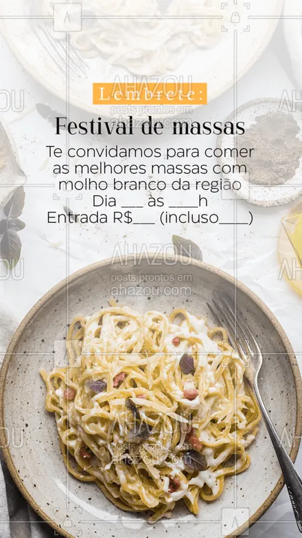 posts, legendas e frases de cozinha italiana para whatsapp, instagram e facebook: Nosso famoso festival de massas será dia __/__ a partir das ___, estamos te esperando com muita música, diversão e comida boa, venha aproveitar. #molhobranco #ahazoutaste #festivaldemassas #convite #comidaitaliana