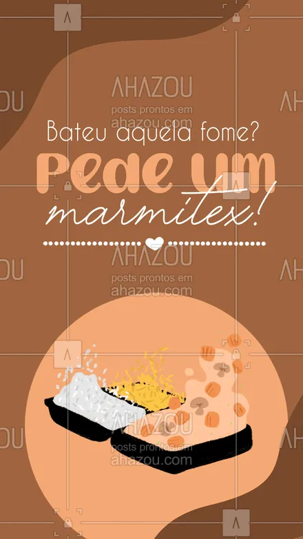 posts, legendas e frases de marmitas para whatsapp, instagram e facebook: Matar a sua fome é nossa missão, peça já o seu marmitex! 😋 #ahazoutaste #comidacaseira #marmitando #marmitex #marmitas 
