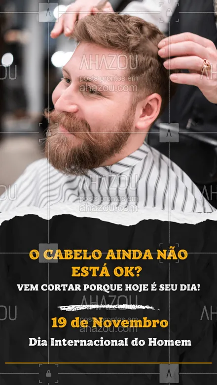posts, legendas e frases de barbearia para whatsapp, instagram e facebook: Vai passar o Dia Internacional do Homem como? Com o cabelo naquele pique! Já estamos atendendo! #AhazouBeauty #barba  #cuidadoscomabarba  #barbearia  #barbeiro  #barbeiromoderno  #barbeirosbrasil  #barber  #barberLife  #barberShop  #brasilbarbers #diainternacionaldohomem #convite #agenda