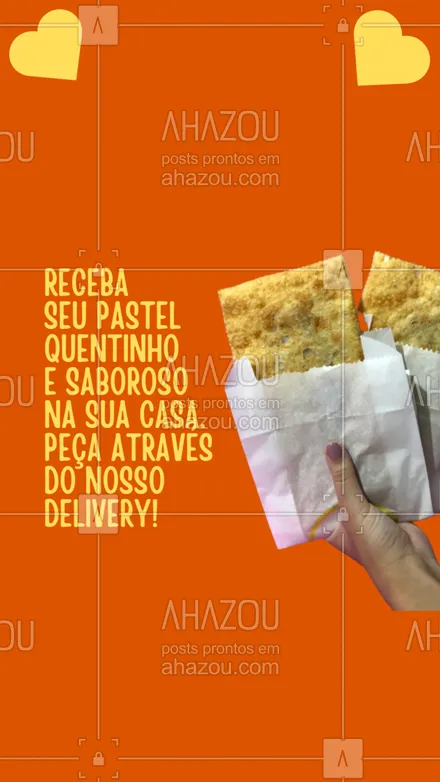 posts, legendas e frases de pastelaria  para whatsapp, instagram e facebook: Nosso delivery entregará seu pastel fresquinho e saboroso. Faça já seu pedido! 😋 #ahazoutaste #amopastel #pastel #pastelaria #pastelrecheado 
