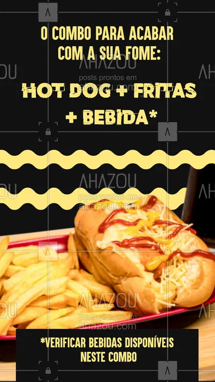 posts, legendas e frases de hot dog  para whatsapp, instagram e facebook: A fome tá grande por aí? Então experimente o nosso combo de Hot Dog, Fritas e Bebida. ???

#AhazouTaste #HotDog #Gastronomia #Combo 