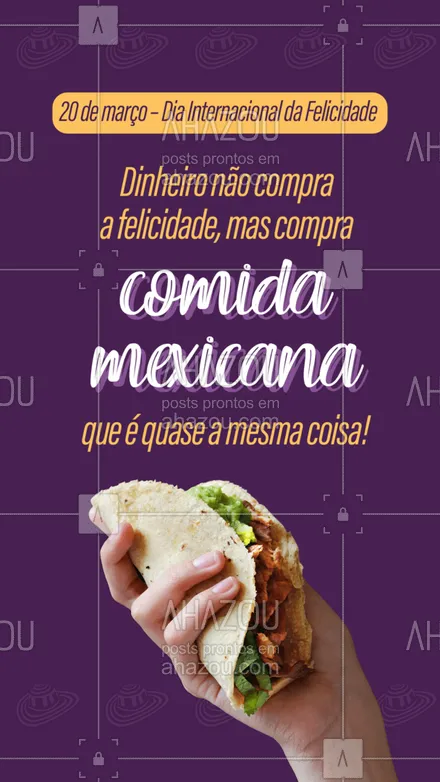 posts, legendas e frases de cozinha mexicana para whatsapp, instagram e facebook: Você não pode comprar a felicidade, mas pode comprar comida mexicana que é praticamente a mesma coisa. Para comemorar o dia da felicidade que tal provar um de nossos pratos? Venha nos visitar ou peça pelo delivery?. #comidamexicana #cozinhamexicana #vivamexico #ahazoutaste #texmex #nachos #felicidade #diadafelicidade #diainternacionaldafelicidade