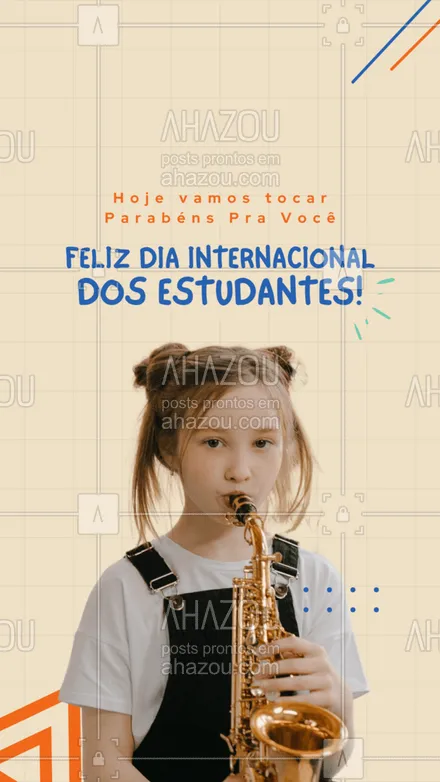 posts, legendas e frases de música & instrumentos para whatsapp, instagram e facebook: Não é o seu aniversário, mas ainda é um dia especial. Então parabéns pra você, e feliz Dia internacional dos estudantes. #AhazouEdu #instrumentos  #música  #aprendamúsica 