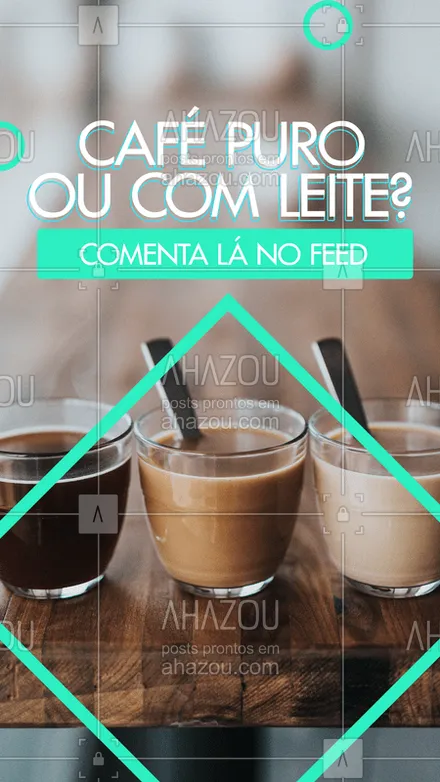 posts, legendas e frases de cafés para whatsapp, instagram e facebook: Conta pra gente o que você prefere. Café puro ou com leite?
#ahazou #cafe #enquete #leite #puro