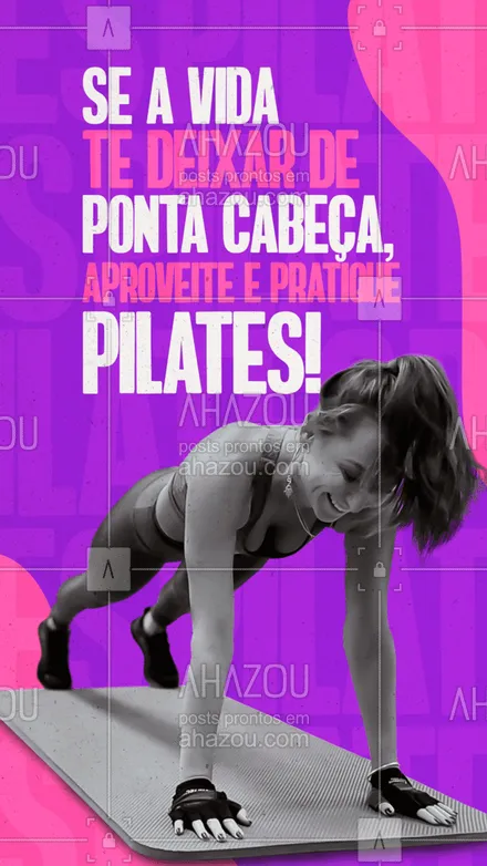 posts, legendas e frases de pilates para whatsapp, instagram e facebook: A vida veio, te deixou no chão e de ponta cabeça? Aproveite para praticar pilates! ❤️ #AhazouSaude  #pilatesbody #pilates #fitness #workout #pilateslovers