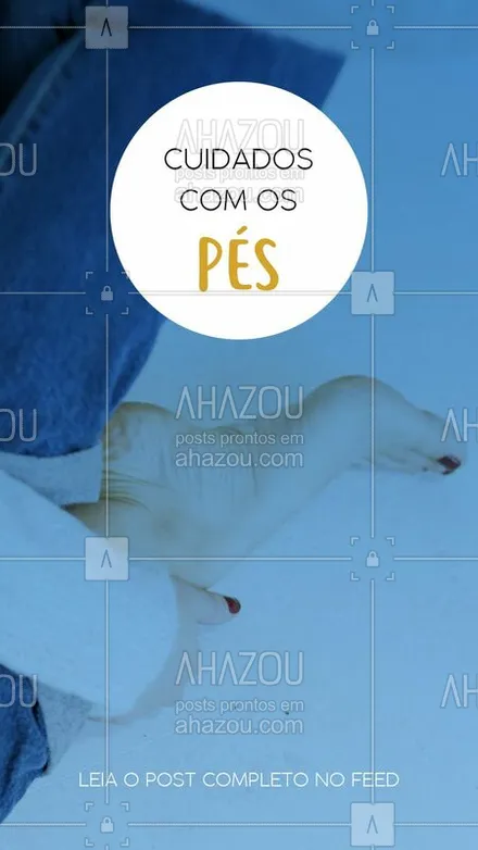 posts, legendas e frases de podologia para whatsapp, instagram e facebook: #stories #ahazou #podologia 