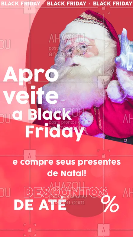posts, legendas e frases de posts para todos para whatsapp, instagram e facebook: A Black Friday é o melhor momento pra você fazer aquelas comprinhas de Natal! Aproveite nossos descontos!
#desconto #ahazou #natal #promocao