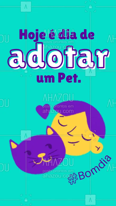 posts, legendas e frases de assuntos variados de Pets para whatsapp, instagram e facebook: Adotar é um ato de amor, e adotar um pet é ter esse amor correspondido. Bom dia!  #AhazouPet #adoção #pt #petlovers 