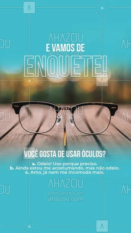 posts, legendas e frases de óticas  para whatsapp, instagram e facebook: E aí, você gosta ou não gosta de usar óculos? Manda a sua resposta! Mas se você ainda não gosta ou não se adaptou, pode ser porque os seus óculos não são o ideal para você. Entre em contato, pois temos os óculos perfeitos para você!🤗👓 #enquete #óculos #AhazouÓticas #oculos  #oculosdegrau  #otica  #oticas  #oculosdesol  #lentesdecontato 