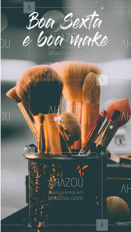 posts, legendas e frases de maquiagem para whatsapp, instagram e facebook: #ahazou #ahazoumaquiagem