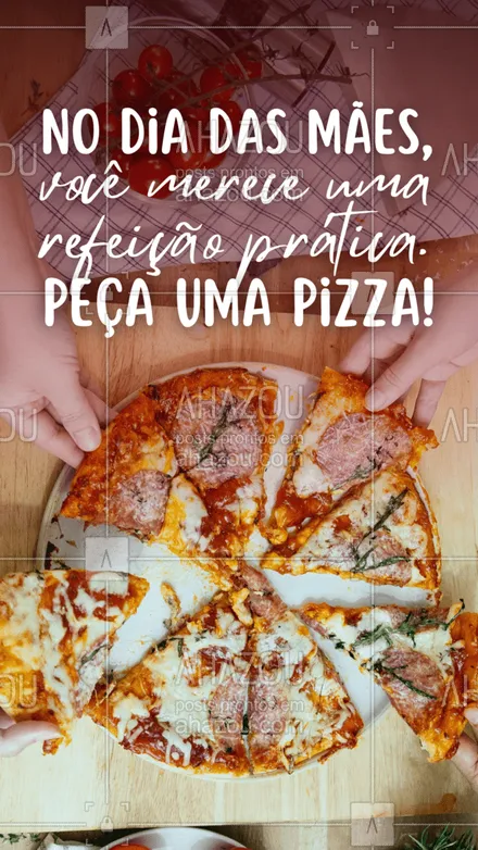 posts, legendas e frases de pizzaria para whatsapp, instagram e facebook: Escolha o seu sabor favorito e garanta um delicioso jantar de dia das mães! 😋🍕
#ahazoutaste #pizza  #pizzalife  #pizzalovers  #pizzaria 