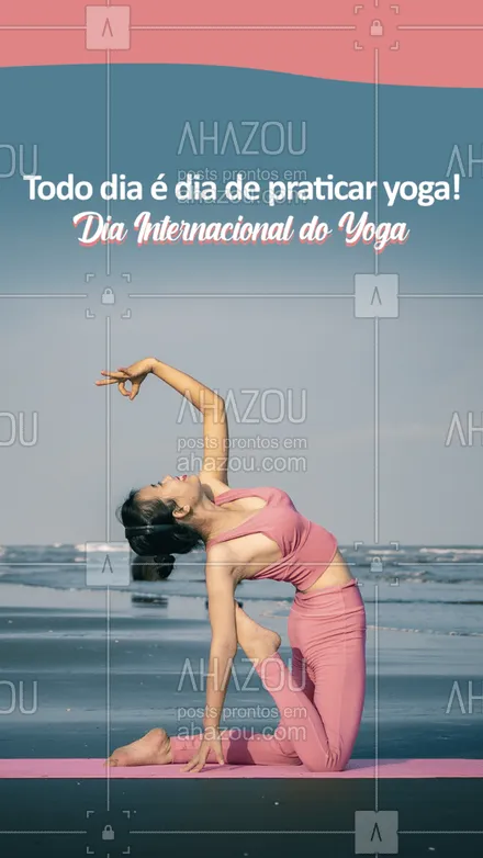 posts, legendas e frases de yoga para whatsapp, instagram e facebook: Que tal comemorar a data especial de hoje praticando alguns minutos na sua rotina? Vai fazer toda a diferença para o seu bem-estar! 😊 #AhazouSaude #diainternacionaldoyoga #yoga #frase #motivacional #corpo #mente #yogalife #saude 