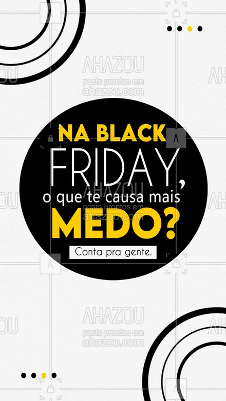 posts, legendas e frases de lojas & venda online para whatsapp, instagram e facebook: Você tem algum medo na black friday? Conta pra gente o que é. #enquete #blackfriday #convite #pergunta #desconto #AhazouPrazer #AhazouPrazer 