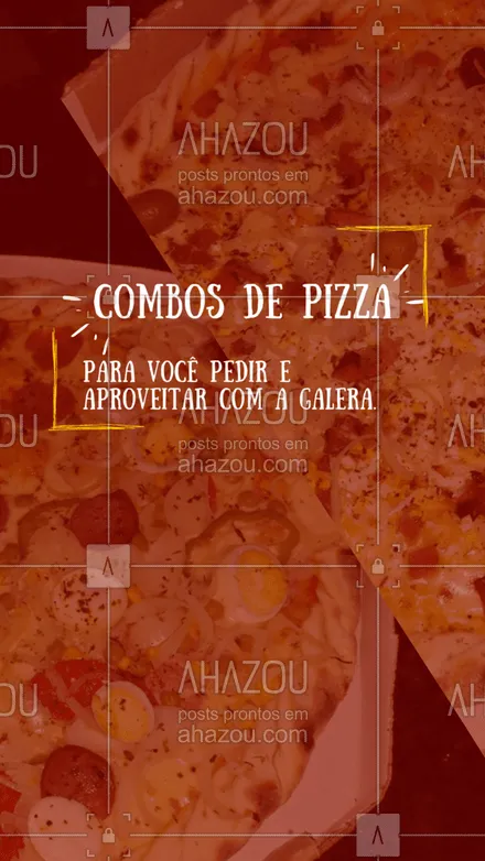 posts, legendas e frases de pizzaria para whatsapp, instagram e facebook: Chama a galera e peça já um de nossos combos, aproveite! 🍕 #ahazoutaste #pizza #pizzalife #pizzalovers #pizzaria #promoções #combosdepizza